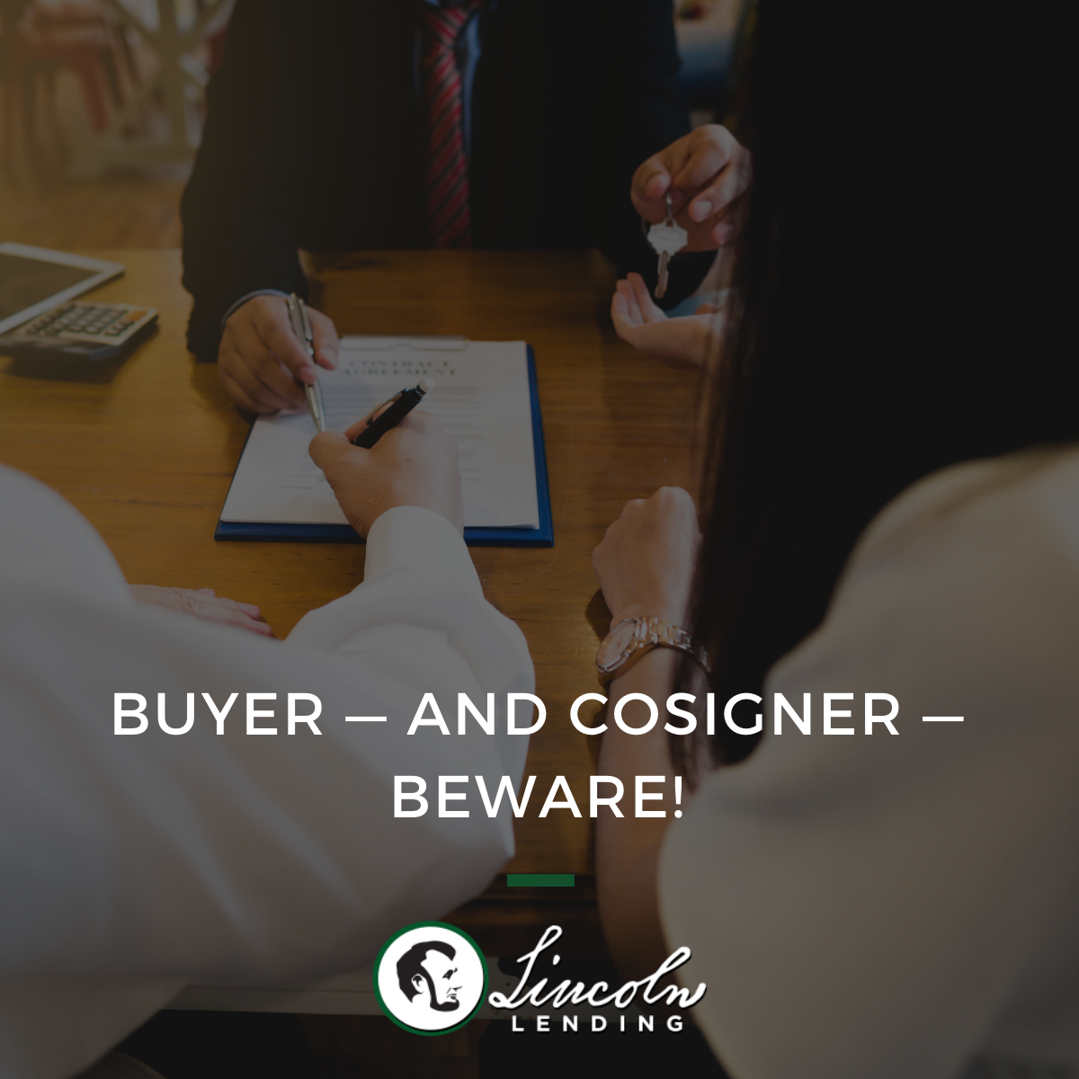Buyer — and Cosigner — Beware!